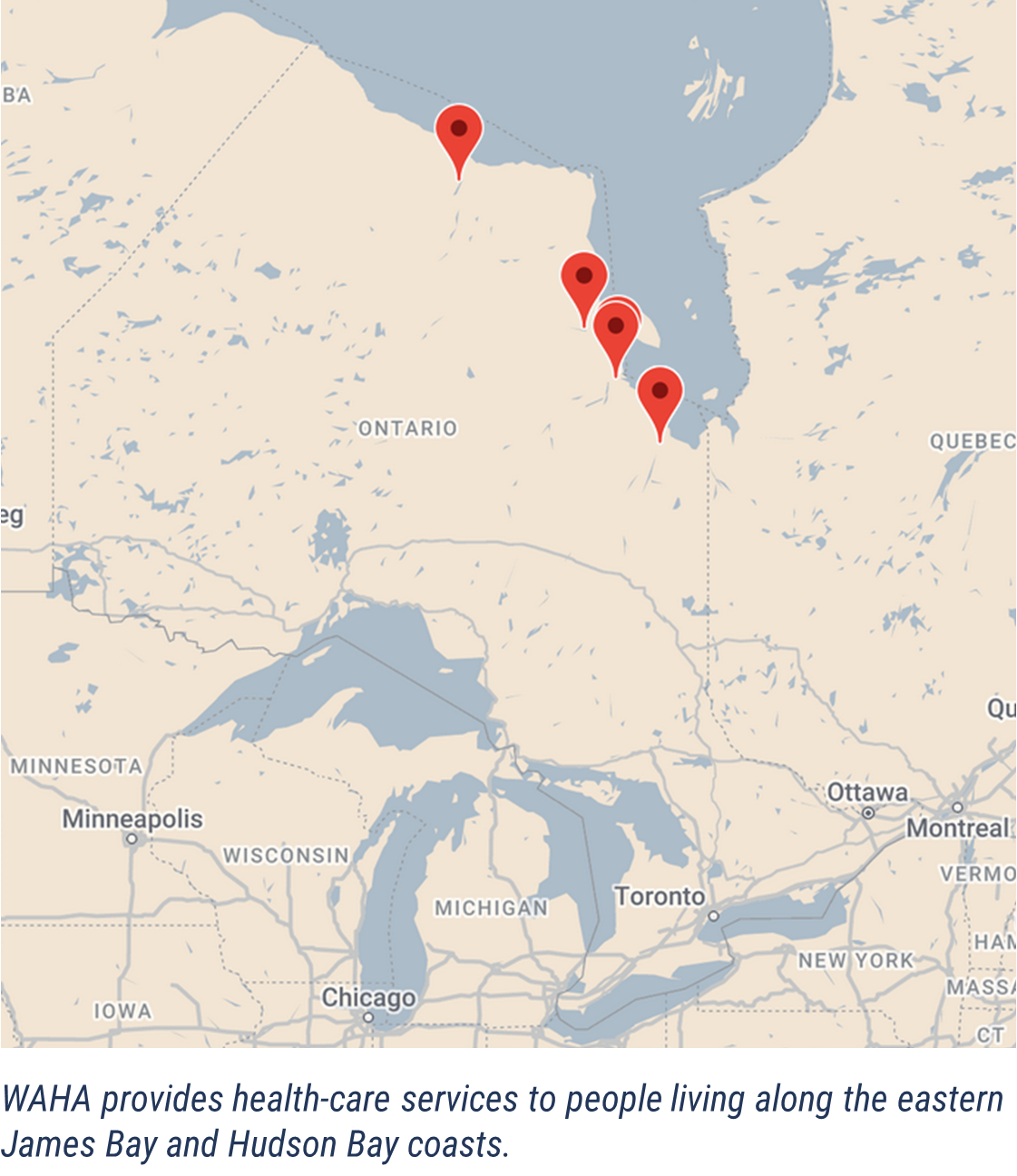 WAHA provides health-care services to people living along the eastern James Bay and Hudson Bay coasts.