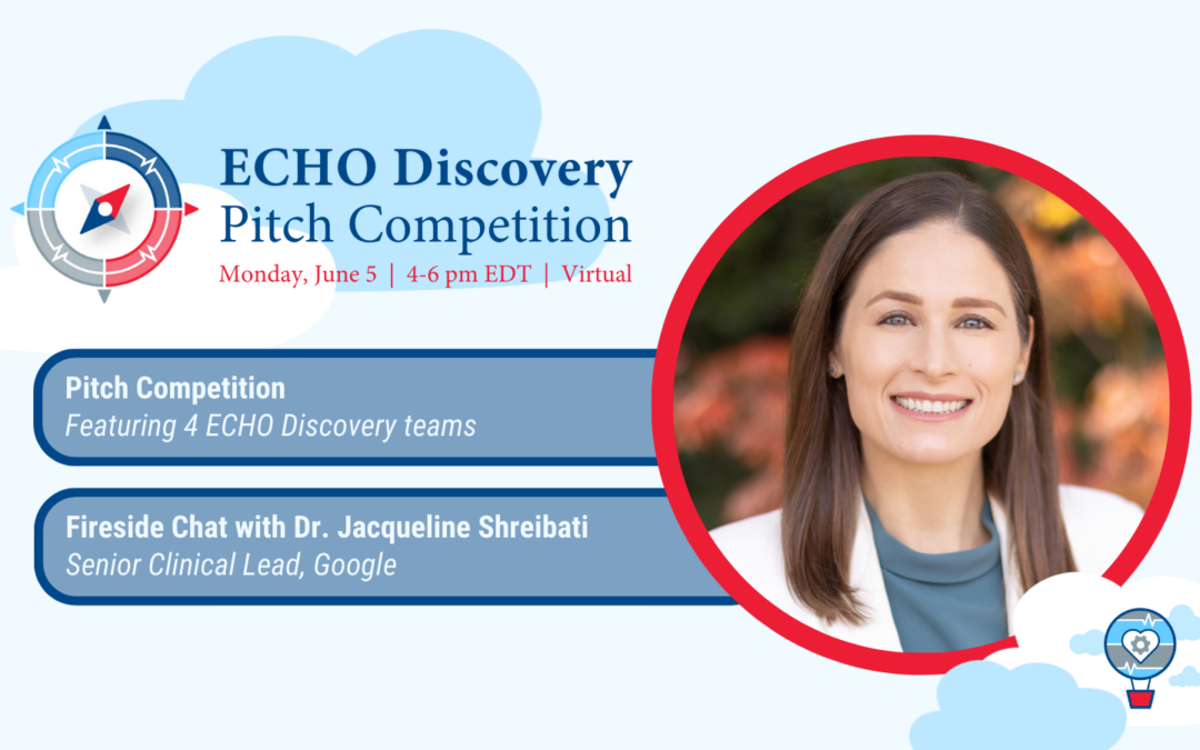 ECHO Discovery 2023 Pitch Competition & Google Health Fireside Chat